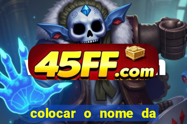 colocar o nome da pessoa no congelador